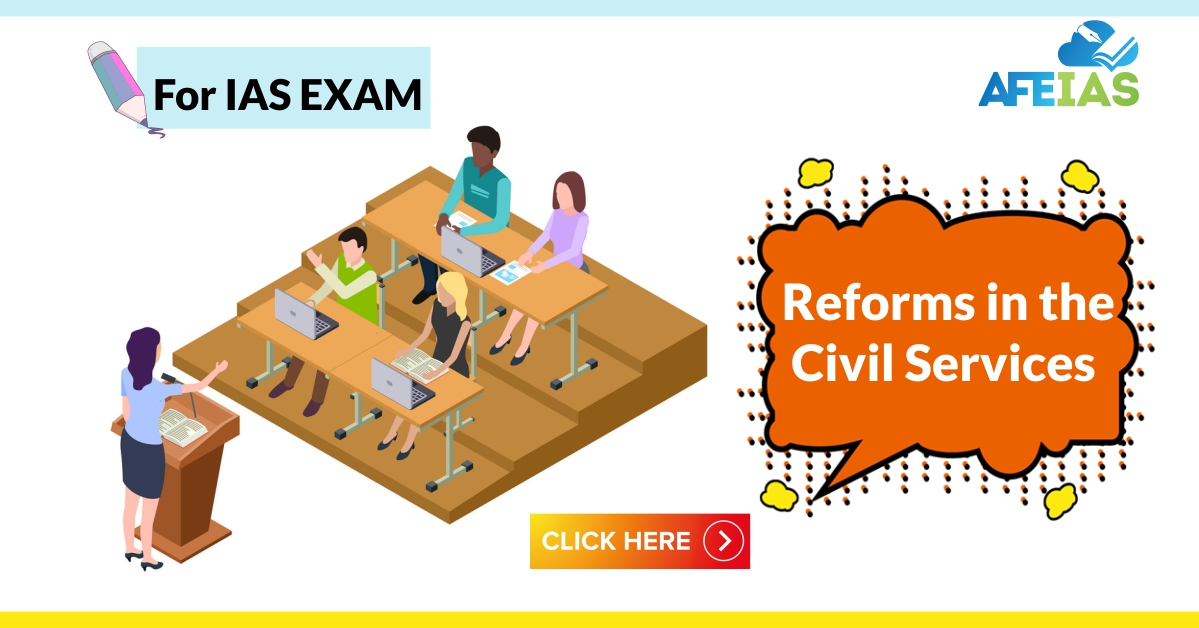 Yojana : Reforms In The Civil Services (14-08-2021) - AFEIAS